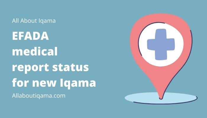 Banner related to a blog that is about EFADA medical report status for new Iqama