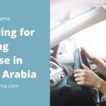 Banner related to Applying for Driving License in Saudi Arabia blog