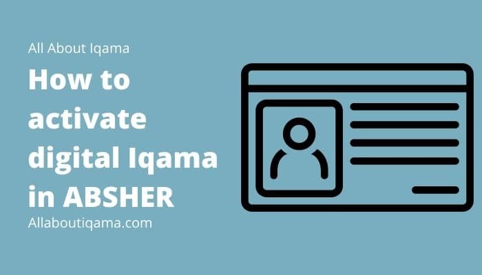 banner related to How to activate digital Iqama in ABSHER Blog